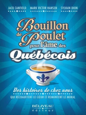 cover image of Bouillon de poulet pour l'âme des québécois